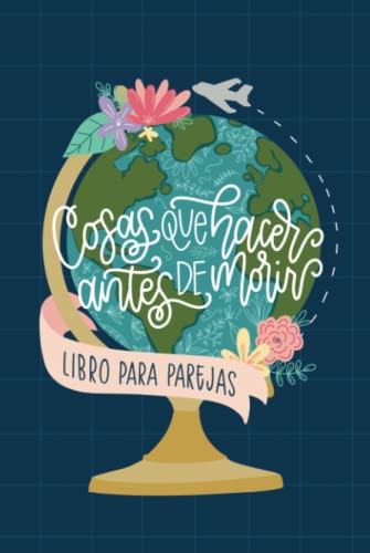 Cosas que hacer antes de morir - Libro para parejas Cosas que hacer antes de morir - Libro para parejas