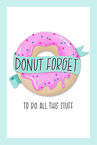Donut Forget To Do All This Stuff von June & Lucy