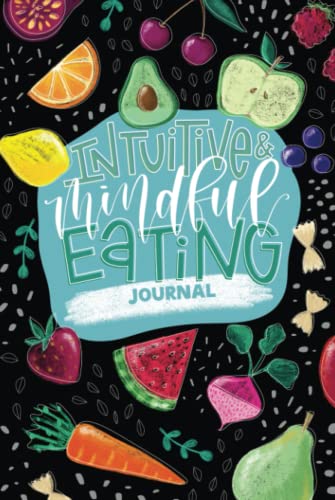 Intuitive & Mindful Eating Journal