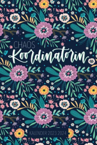 Kalender 2023 2024: Chaos Koordinatorin Kalender 2023 2024: Chaos Koordinatorin