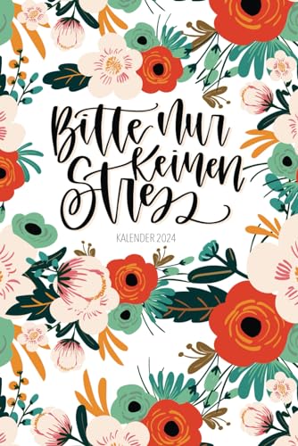 Kalender 2024: Bitte nur keinen Stress Kalender 2024: Bitte nur keinen Stress