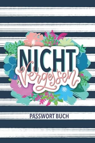 Nicht vergessen: Passwort Buch Nicht vergessen: Passwort Buch