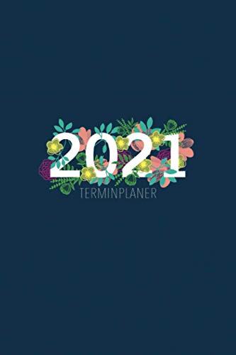 Terminplaner 2021: Wochenplaner, Kalender mit Monats- & Jahresansicht, Tagebuch 3855 von Cloud Forest Press