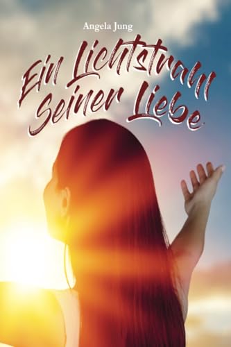 Ein Lichtstrahl Seiner Liebe von MarTONius