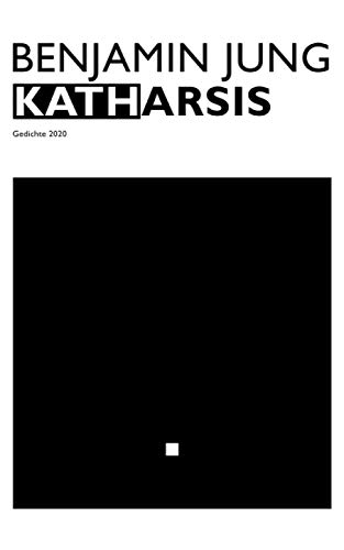 Katharsis: Gedichte 2020 von Independently published