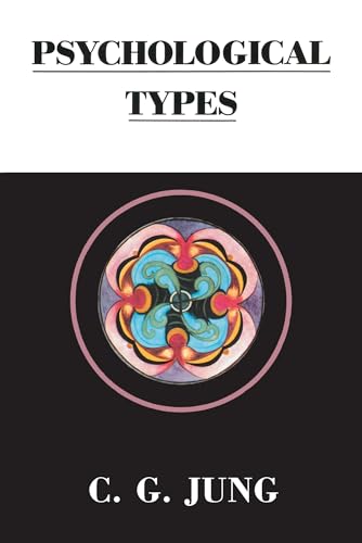 Psychological Types (Collected Works of C. G. Jung)