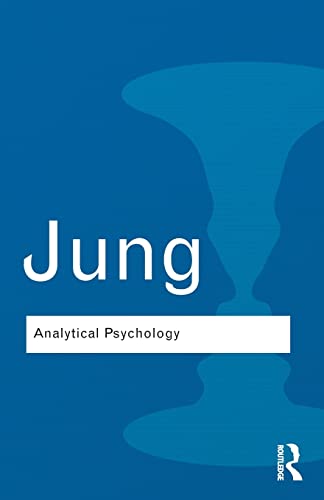 Analytical Psychology: Its Theory and Practice (Routledge Classics)