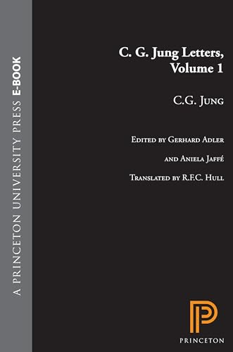 C.G. Jung Letters, Volume 1 (Bollingen, Band 1)