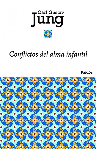 Conflictos del alma infantil (Biblioteca Carl G. Jung, Band 5)