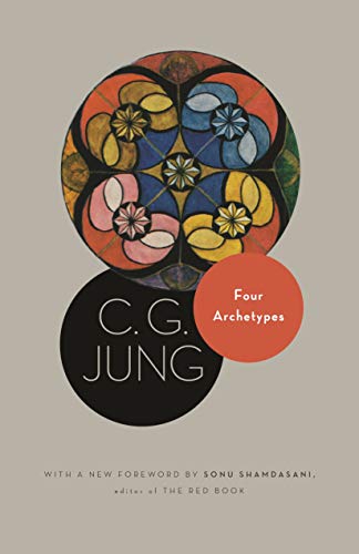 Four Archetypes: (From Vol. 9, Part 1 of the Collected Works of C. G. Jung) (Bollingen Series XX: The Collected Works of C. G. Jung Volume 9, Part 1)
