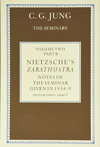 Nietzsche's Zarathustra: Notes of the Seminar Given in 1934-1939 by C.g. Jung