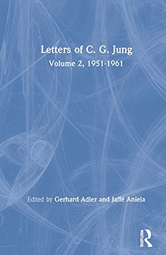 LETTERS OF C G JUNG REV/E: Volume 2, 1951-1961