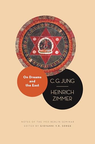 On Dreams and the East: Notes of the 1933 Berlin Seminar (Philemon Foundation, 32) von Princeton University Press
