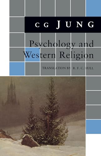 Psychology and Western Religion: (From Vols. 11, 18 Collected Works) (Jung Extracts) (Bollingen Series)