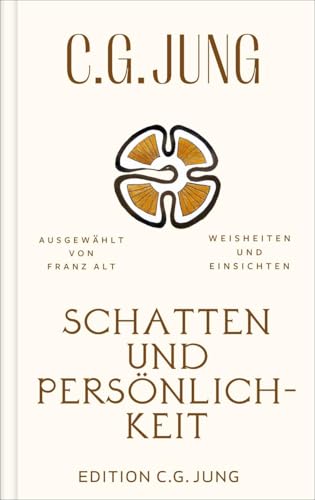 Schatten und Persönlichkeit: Weisheiten und Einsichten von Patmos Verlag