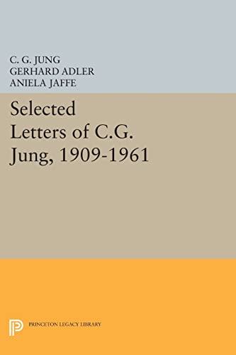 Selected Letters of C.G. Jung, 1909-1961 (Princeton Legacy Library) von Princeton University Press