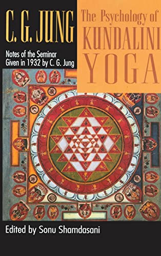 The Psychology of Kundalini Yoga: Notes of the Seminar Given in 1932