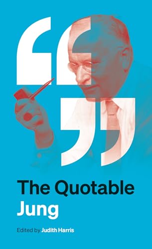 The Quotable Jung The Quotable Jung von Princeton Univers. Press