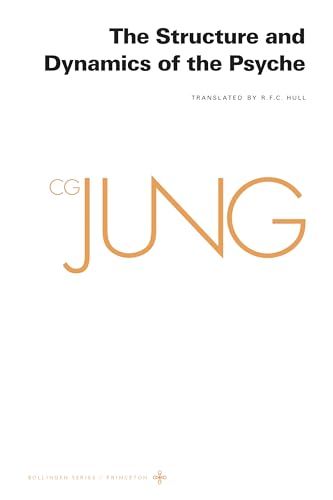 The Structure and Dynamics of the Psyche (8) (Bollingen; Collected Works of C. G. Jung, 20, Band 8)