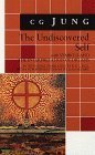 The Undiscovered Self: With Symbols and the Interpretation of Dreams (Bollingen Series ; 20)