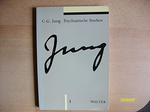 Psychiatrische Studien: Gesammelte Werke 1 (C.G.Jung, Gesammelte Werke 1-20 Broschur) Psychiatrische Studien: Gesammelte Werke 1 (C.G.Jung, Gesammelte Werke 1-20 Broschur)