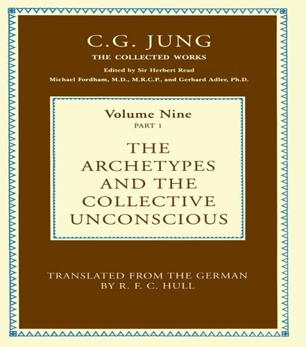 The Archetypes and the Collective Unconscious (Collected Works of C. G. Jung)