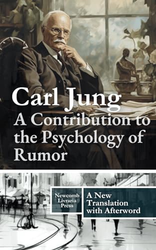 A Contribution to the Psychology of Rumor von Independently published