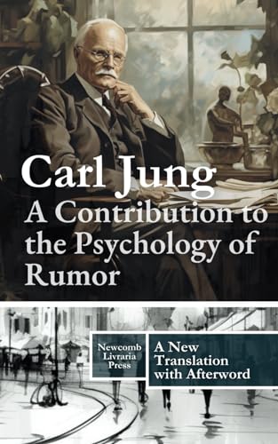 A Contribution to the Psychology of Rumor A Contribution to the Psychology of Rumor