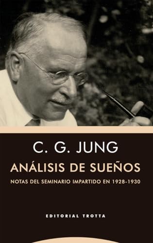 Análisis de sueños: NOTAS DEL SEMINARIO IMPARTIDO EN 1928-1930 (Estructuras y procesos. Psicología Cognitiva) von Editorial Trotta, S.A.
