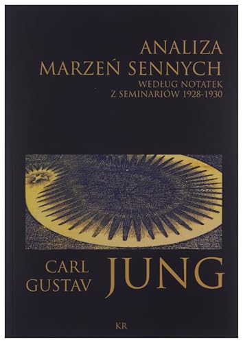 Analiza marzen sennych wedlug notatek z seminariow 1928-1930 Analiza marzen sennych wedlug notatek z seminariow 1928-1930