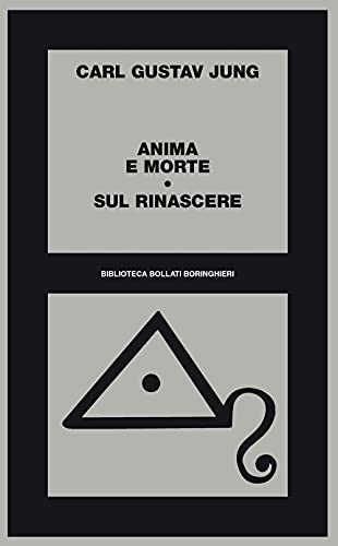 Anima e morte (Biblioteca Bollati Boringhieri) von Bollati Boringhieri