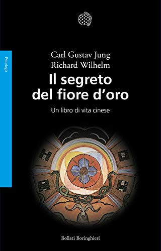 Il segreto del fiore d'oro. Un libro di vita cinese (Saggi)