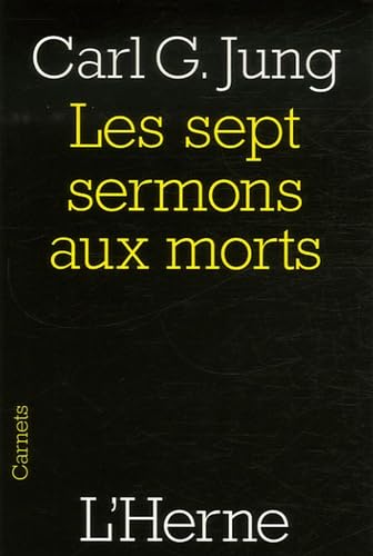 LES SEPT SERMONS AUX MORTS: Et autres textes von L'HERNE