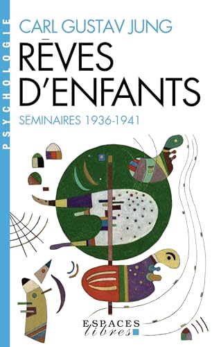 Les Rêves d'enfants (Séminaires 1936-1941) (Espaces Libres - Psychologie) von ALBIN MICHEL