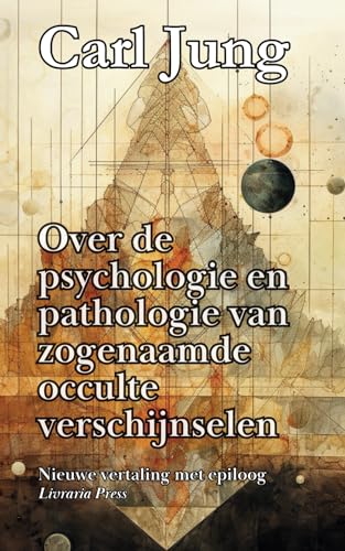 Over de psychologie en pathologie van zogenaamde occulte verschijnselen von Independently published