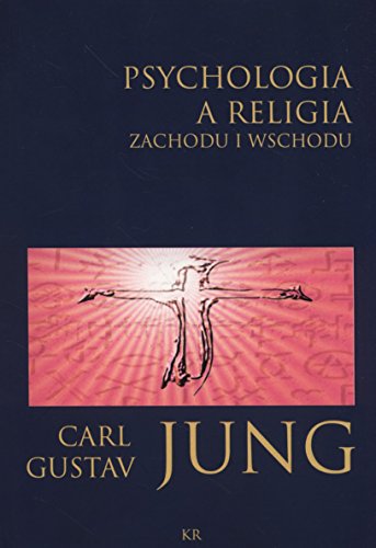 Psychologia a religia Zachodu i Wschodu Psychologia a religia Zachodu i Wschodu