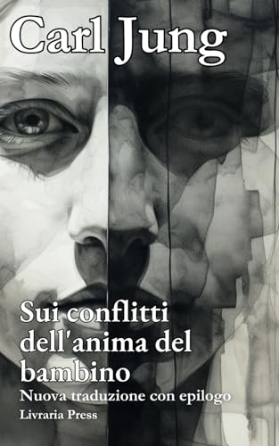 Sui conflitti dell'anima del bambino von Independently published