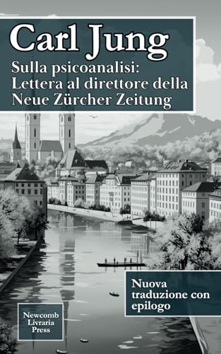 Sulla psicoanalisi - Lettera al direttore della Neue Zürcher Zeitung von Independently published