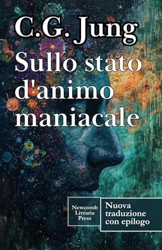 Sullo stato d'animo maniacale von Independently published
