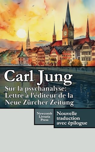 Sur la psychanalyse -Lettre à la rédaction de la Neue Zürcher Zeitung von Independently published