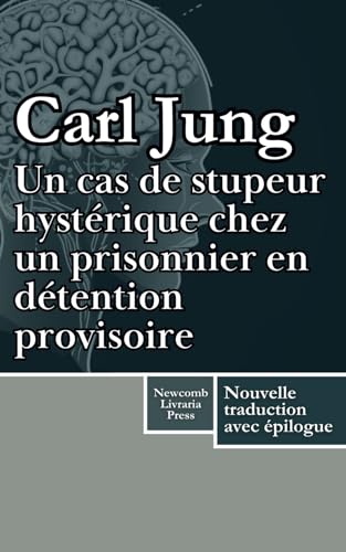 Un cas de stupeur hystérique chez un prisonnier en détention provisoire von Independently published