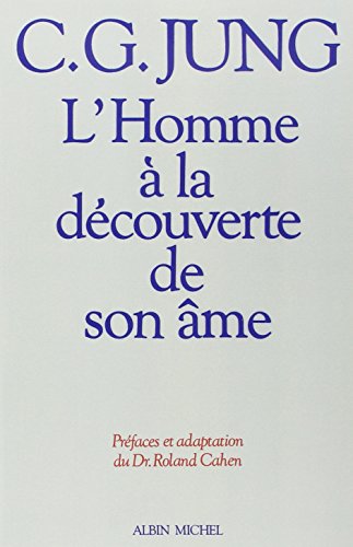 Homme a la Decouverte de Son AME (L'): Structure et fonctionnement de l'inconscient (Sciences - Sciences Humaines)