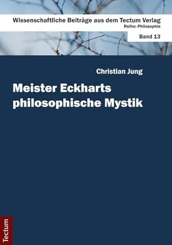 Meister Eckharts philosophische Mystik
