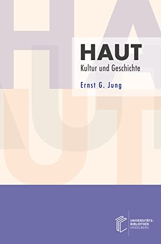Haut: Kultur und Geschichte
