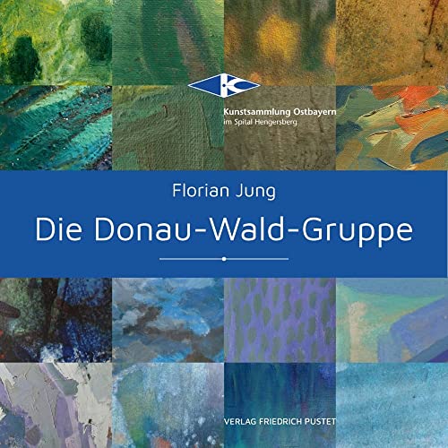 Die Donau-Wald-Gruppe: 1946/47-1990 (Bayerische Geschichte) von Pustet, Friedrich GmbH