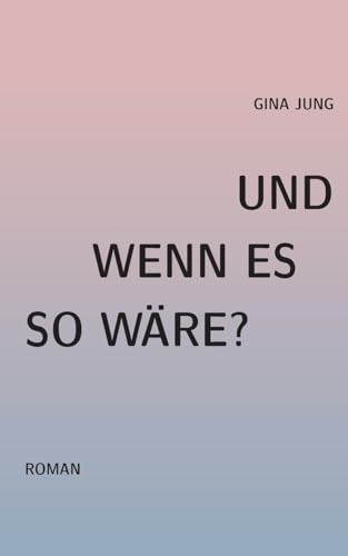 Und wenn es so waere? von BoD – Books on Demand