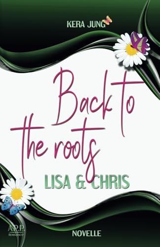 Back to the roots Back to the roots von A.P.P. Verlag