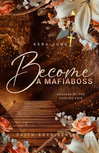 Become: A Mafiaboss (The Faith Boyd Series, Band 1)