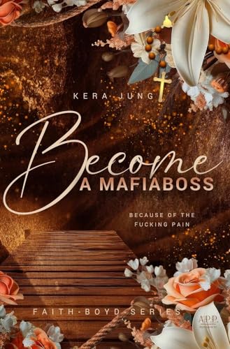 Become: A Mafiaboss (The Faith Boyd Series)