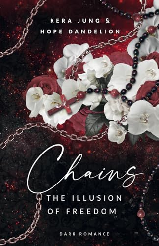 Chains: The Illusion of Freedom von A.P.P. Verlag